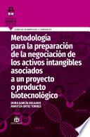 Metodología para la preparación de la negociación de los activos intangibles asociados a un proyecto o producto biotecnológico