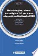 Metodologies, eines i estratègies TIC per a una educació multicultural a l'ESO