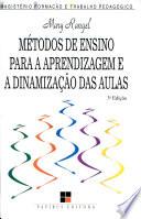 Métodos de Ensino Para a Aprendizagem E a Dinamização Das Aulas