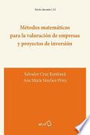 Métodos matemáticos para la valoración de empresas y proyectos de inversión
