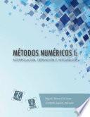 Métodos numéricos I: interpolación, derivación e integración