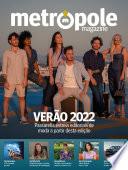 Metrópole Magazine Ed. 81 - Verão 2022