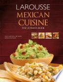 Mexican Cuisine. The Ultimate Book
