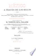 México á través de los siglos: Vigil, José M. La reforma. [1889