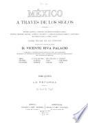México á través de los siglos: Vigil, José M. La reforma. [1889