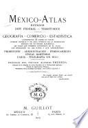México-atlas, estados, Dist. federal, territorios Geografía--comercio--estadística ...