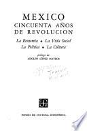 México, cincuenta años de Revolución