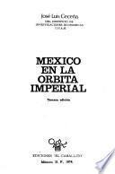 México en la órbita imperial