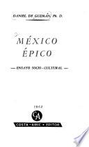 México épico, ensayo socio-cultural