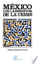 México, los laberintos de la crisis