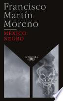 México Negro (Ed. 35 aniversario) / Black Mexico. 35th Anniversary Edition