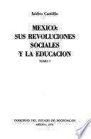 México, sus revoluciones sociales y la educación