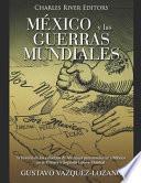 México y las guerras mundiales