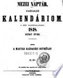 Mezei Naptar, gazdasagi kalendariom. A nep hasznalataul ... (Landwirthschafts-Kalender)