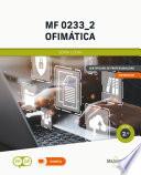MF 0233_2 Ofimática 2ed
