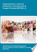 MF0352_2 - Asesoramiento y venta de productos y servicios para la imagen personal