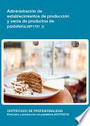 MF1781_3 - Administración de establecimientos de producción y venta de productos de pastelería