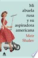 Mi abuela rusa y su aspiradora americana