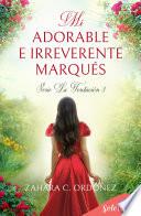 Mi adorable e ireverente marqués (Serie La Tentación 3)