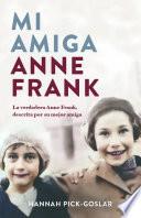 Mi amiga Anne Frank