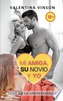 Mi amiga, su novio y yo