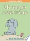 Mi Amigo Esta Triste
