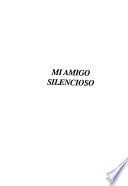 Mi amigo silencioso