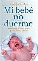 Mi bebe no duerme / My Baby Does Not Sleep
