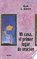 Mi casa, el primer lugar de oración