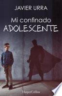 Mi confinado adolescente