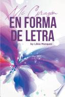 Mi corazon en forma de letra