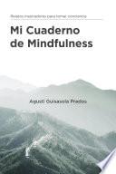 Mi Cuaderno de Mindfulness: Relatos Inspiradores para Tomar Conciencia