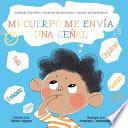 Mi Cuerpo Me Envía Una Señal