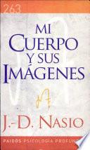 Mi cuerpo y sus imágenes
