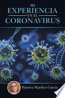 Mi Experiencia En El Coronavirus