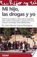 Mi hijo, las drogas y yo