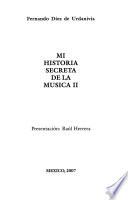 Mi historia secreta de la música II