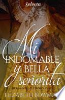 Mi indomable y bella señorita