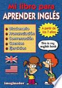 Mi Libro Para Aprender Ingles / My Book to Learn English