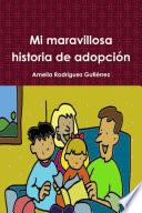 Mi maravillosa historia de adopción