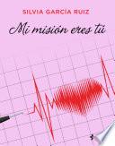 Mi misión eres tú
