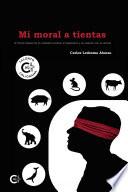 Mi moral a tientas