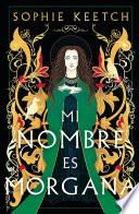 Mi nombre es Morgana