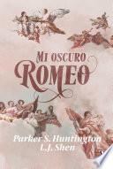 Mi oscuro Romeo