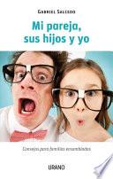 Mi pareja, sus hijos y yo