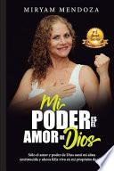 Mi Poder Es El Amor de Dios