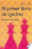 Mi primer libro de ajedrez (a partir de 6 años)