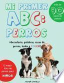 Mi Primer Raza de Perros ABC