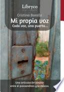 Mi propia voz cada voz, una puerta...una articulación posible entre el psicoanálisis y la música...