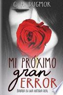 Mi Próximo Gran Error
